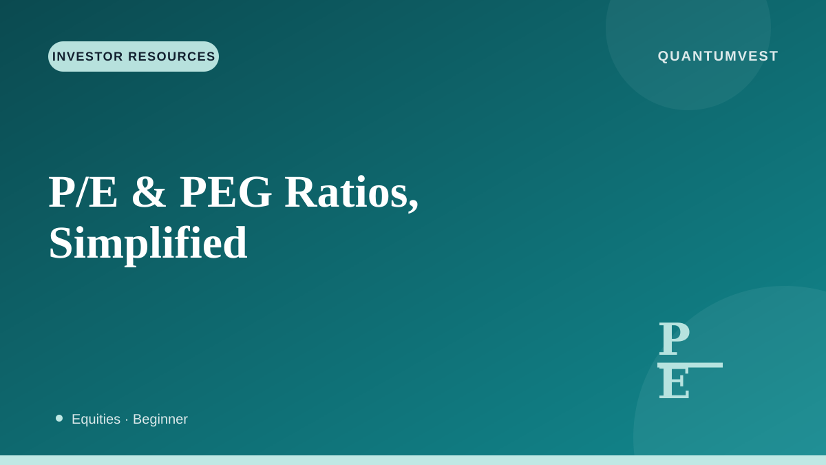 P/E and PEG Ratios