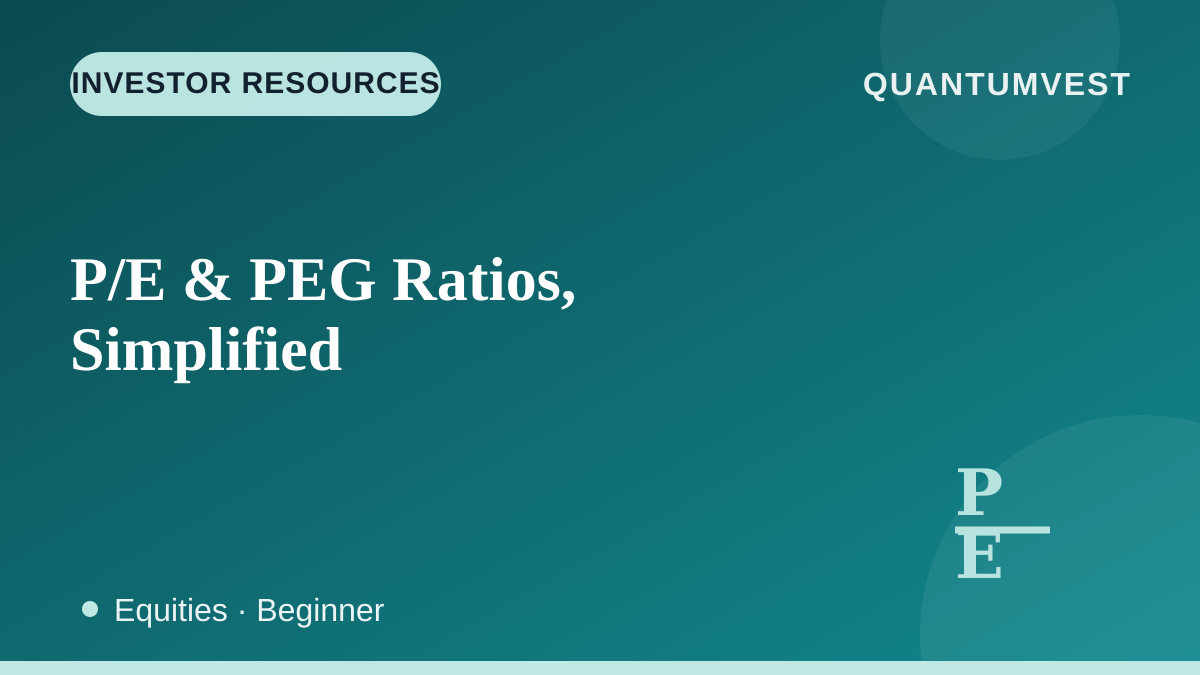 P/E and PEG Ratios